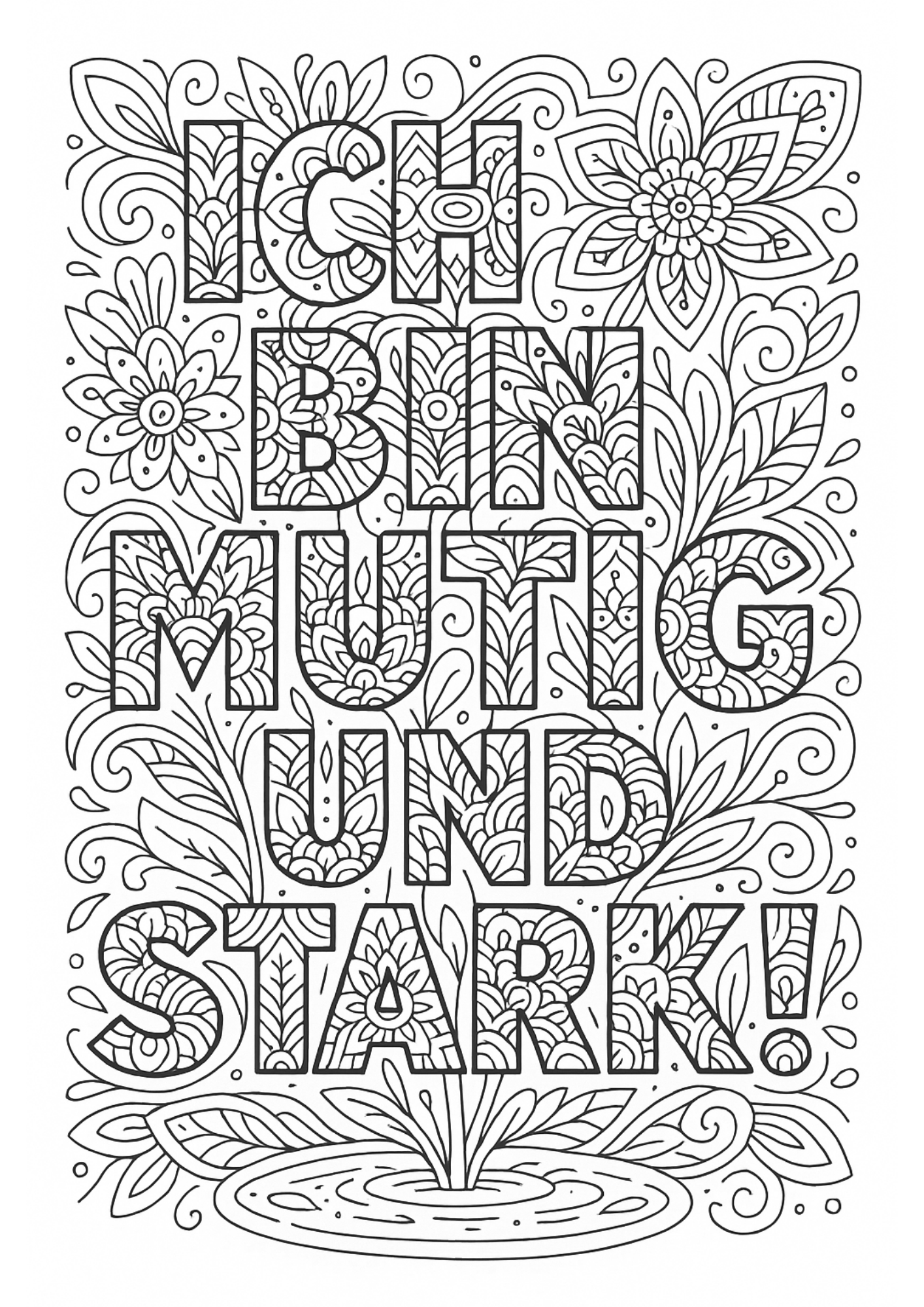 Ich bin mutig und...