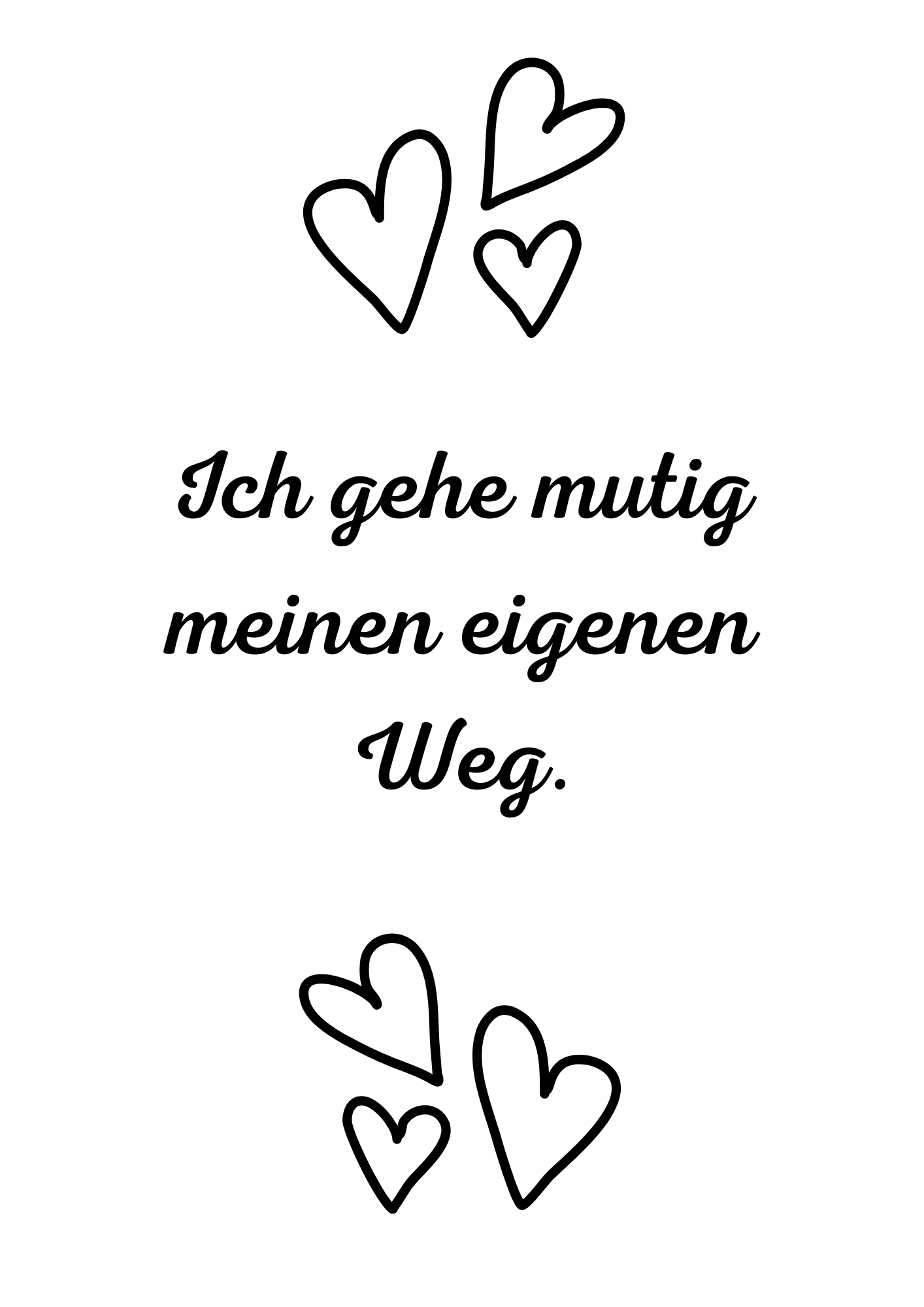 Ich gehe mutig...