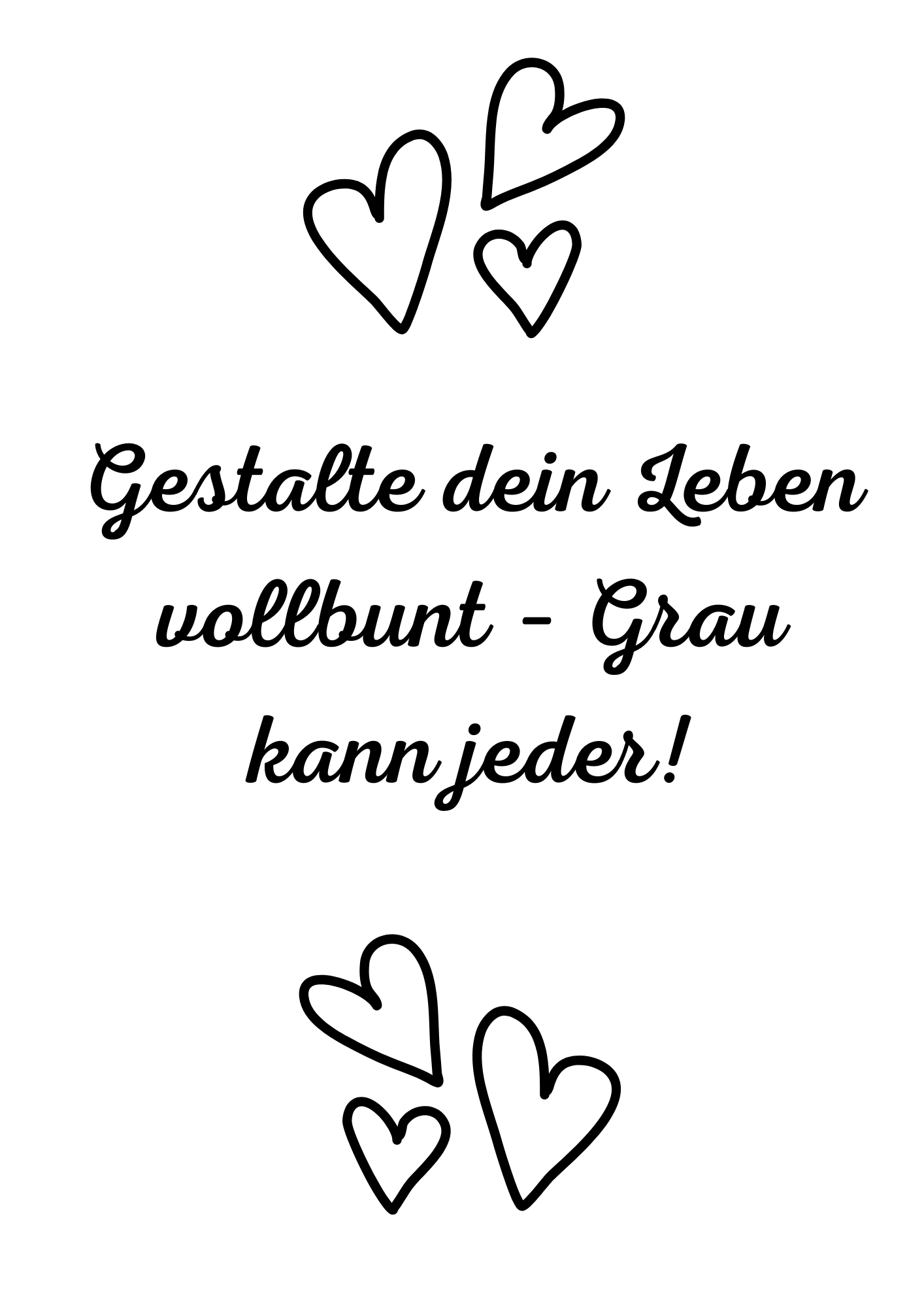 Gestalte dein Leben...