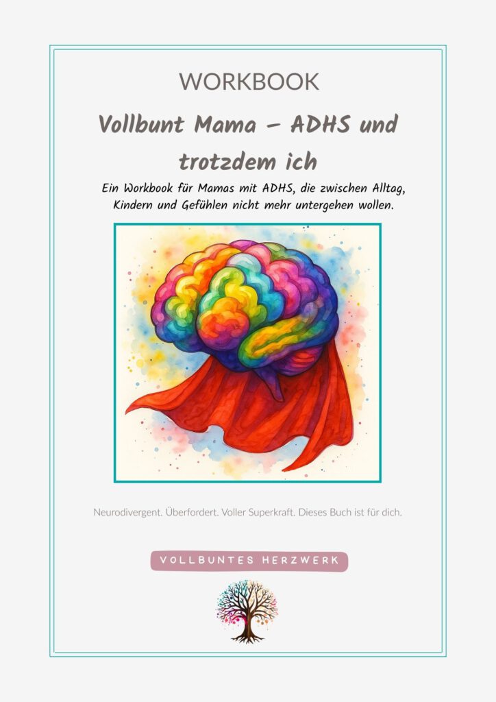 Workbook Vollbunt Mama - ADHS und trotzdem ich